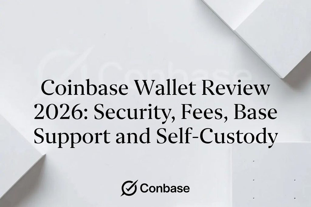 Coinbase Wallet Review 2026: Security, Fees, Base Support and Self-Custody